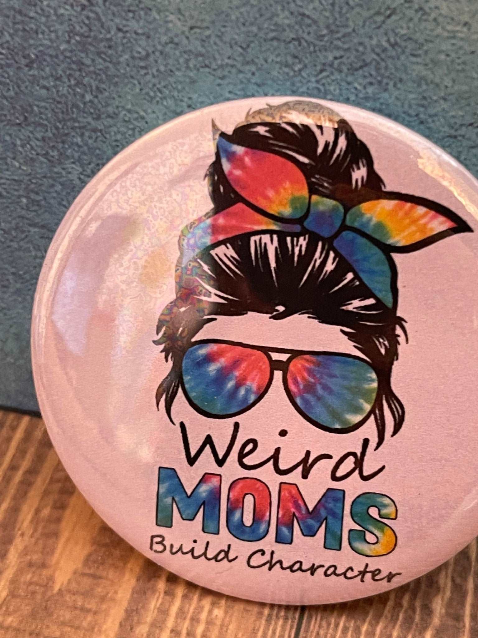 2.2 Inch Weird Moms Build Character Pinback Button Pin - MetalLadyBoutiqueThe whole bundle