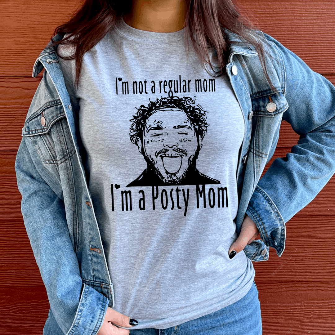 I'm not a regular mom, I'm a POSTY MOM Shirt, Post Malone Shirt