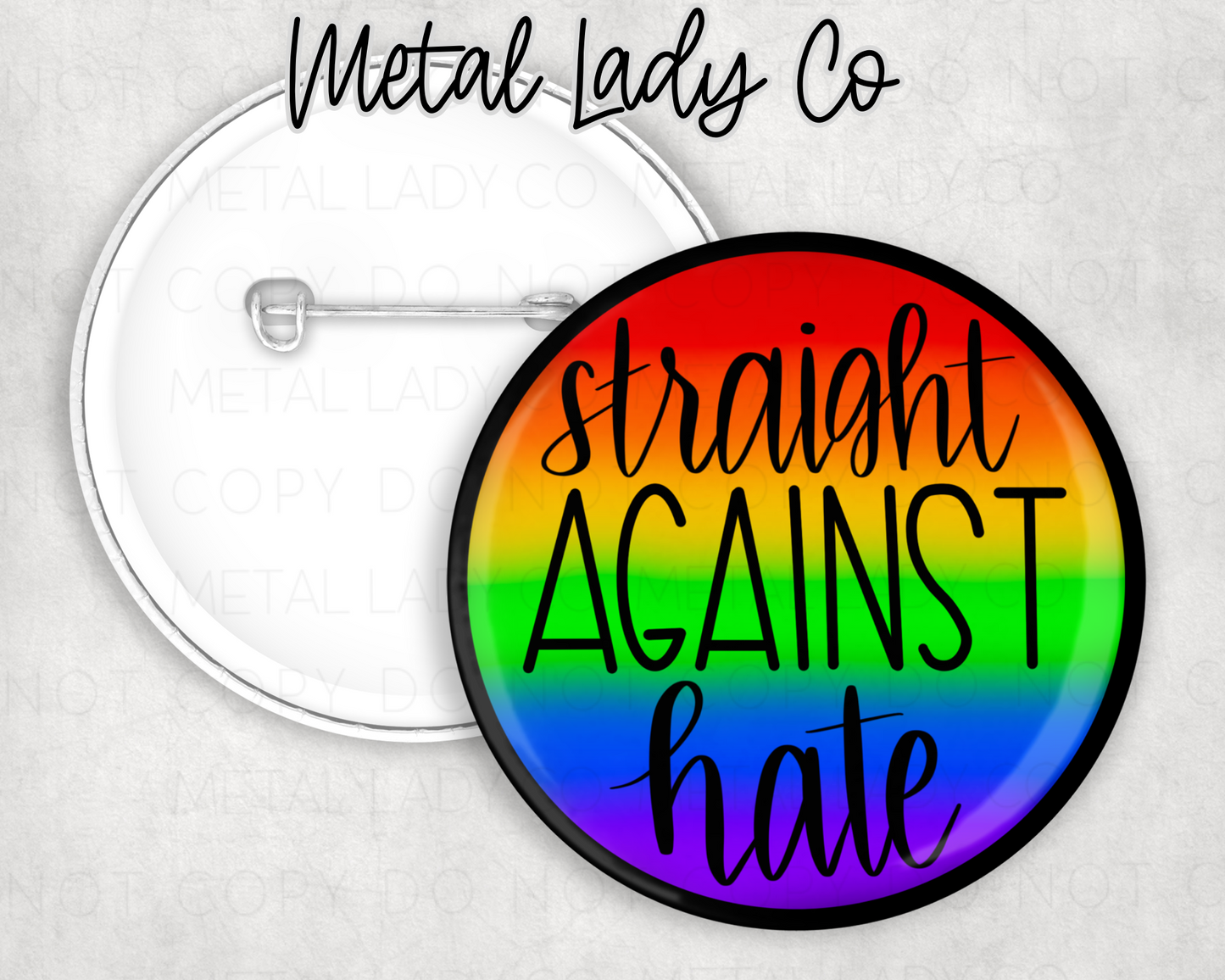 Straight against hate 2.2 inch Ally Pinback Button Pin