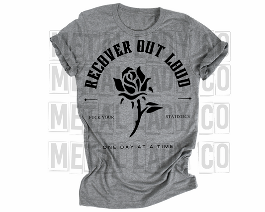 Recover Out Loud Shirt