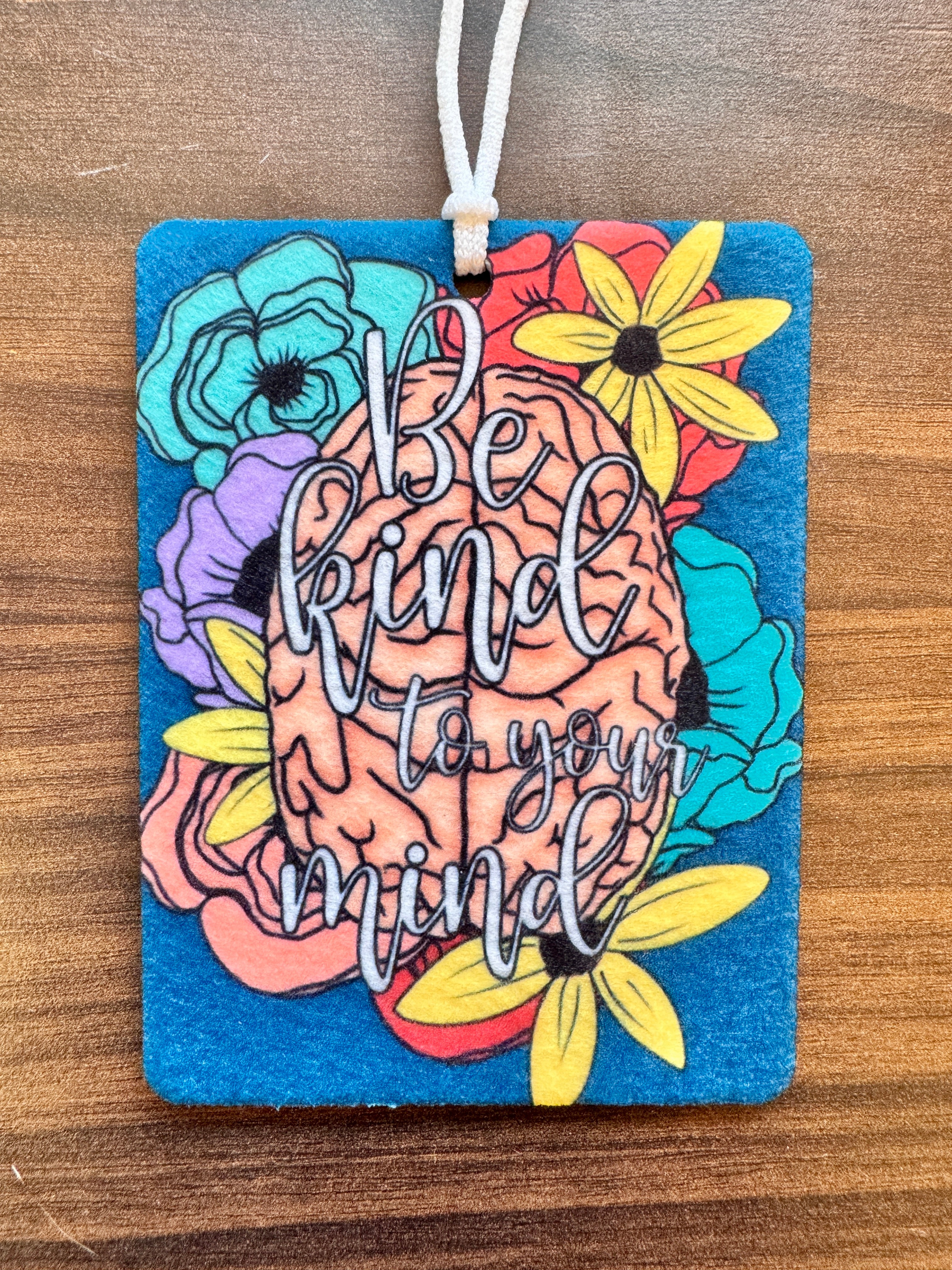 Be Kind to Your Mind Air Freshener – Gentle Reminder 🧠💖