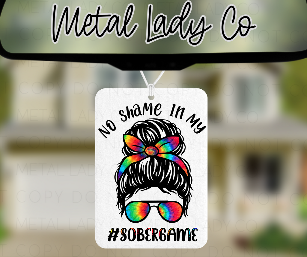 Air Freshener that says no shame in my sober game