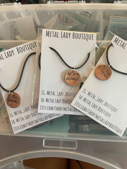 be the change handstamped penny necklace - MetalLadyBoutique