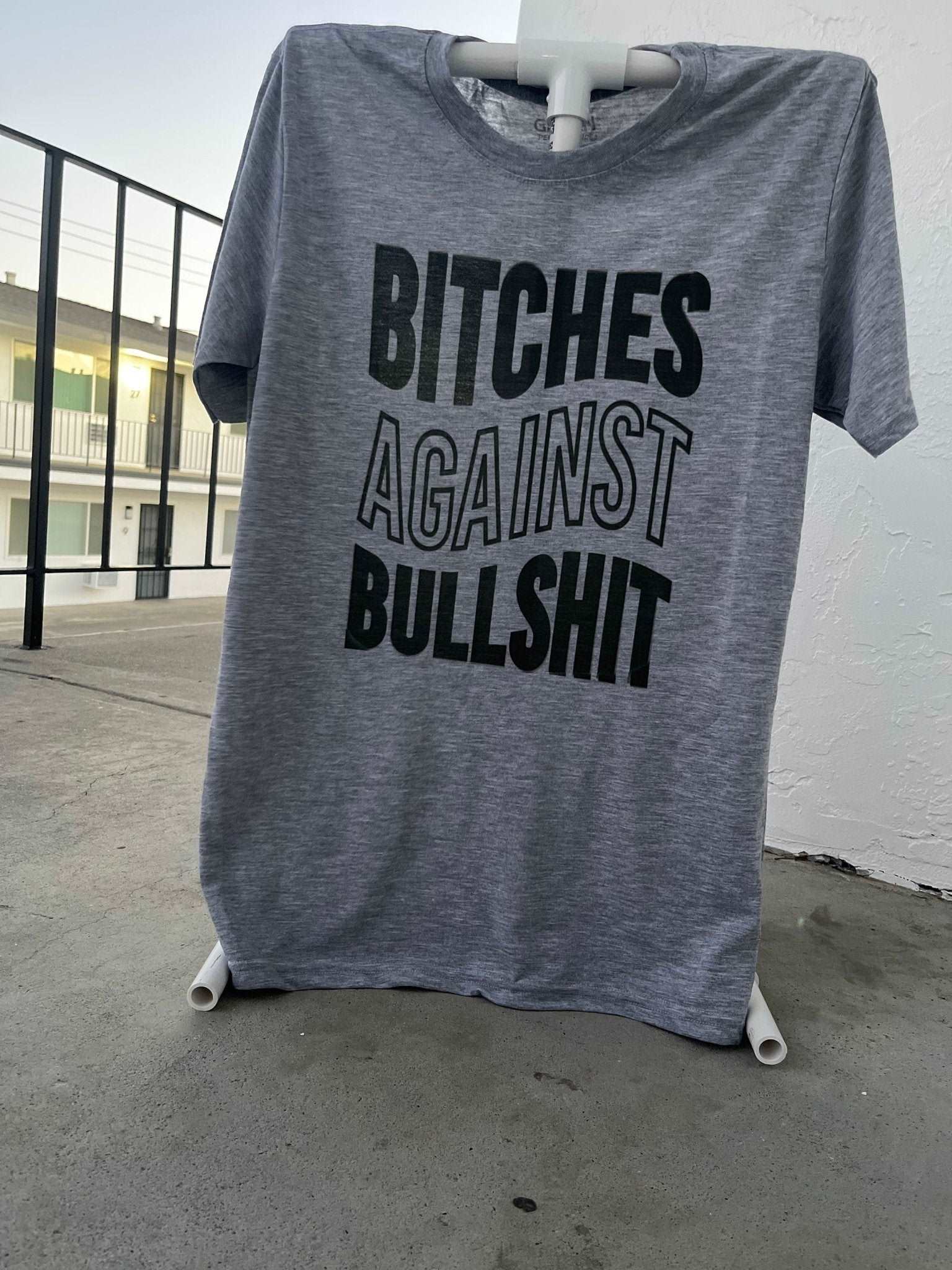 Bitches Against Bullshit Shirt