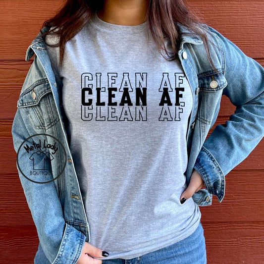 Clean AF Shirt, Recovery Shirt, Clean Time Gift