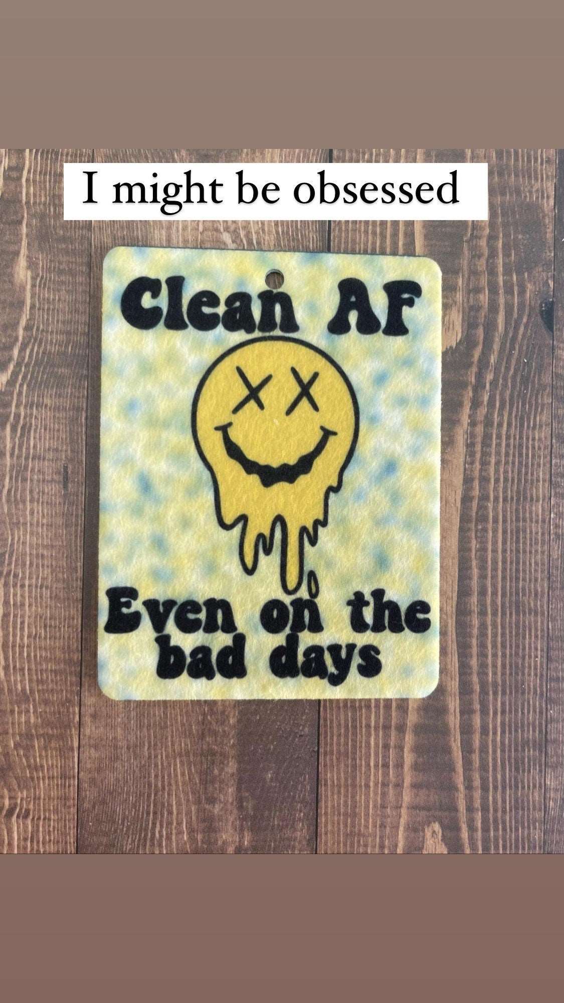 Groovy addiction recovery air freshener, Clean AF even on the bad days