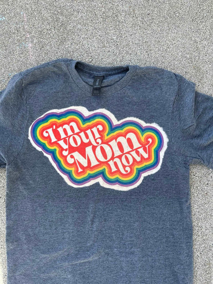 I'm Your Mom Now Shirt, Ally Mom Shirt, Pride Mom Gift