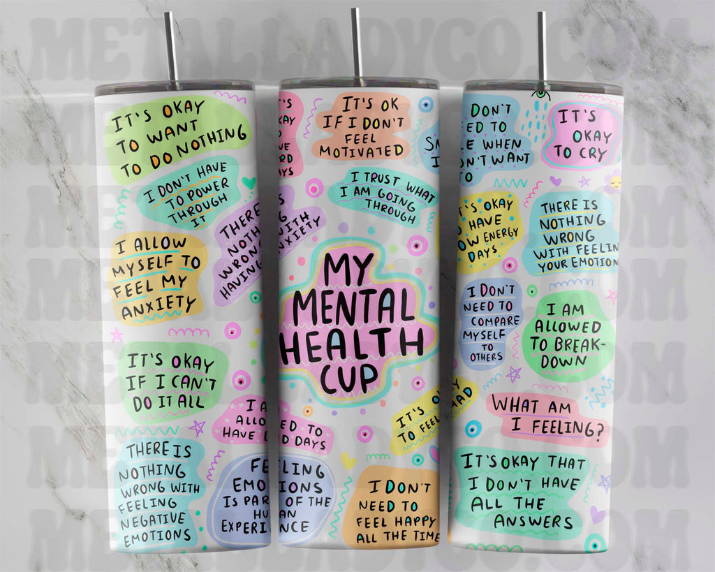 My Mental Health Affirmations - Affirmation Tumbler
