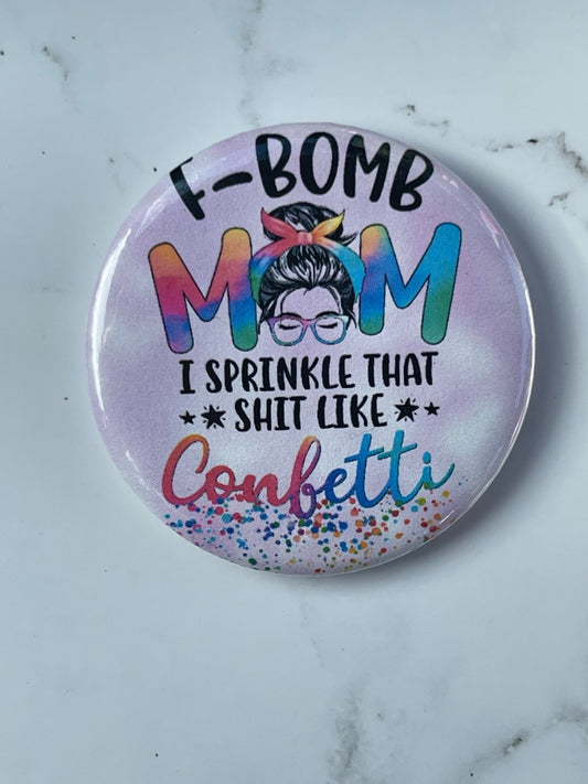 F bomb mom badge pin/pin back
