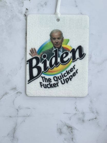 Biden Quicker Fucker Upper Car Air Freshener
