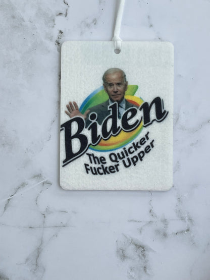 Biden Quicker Fucker Upper Car Air Freshener