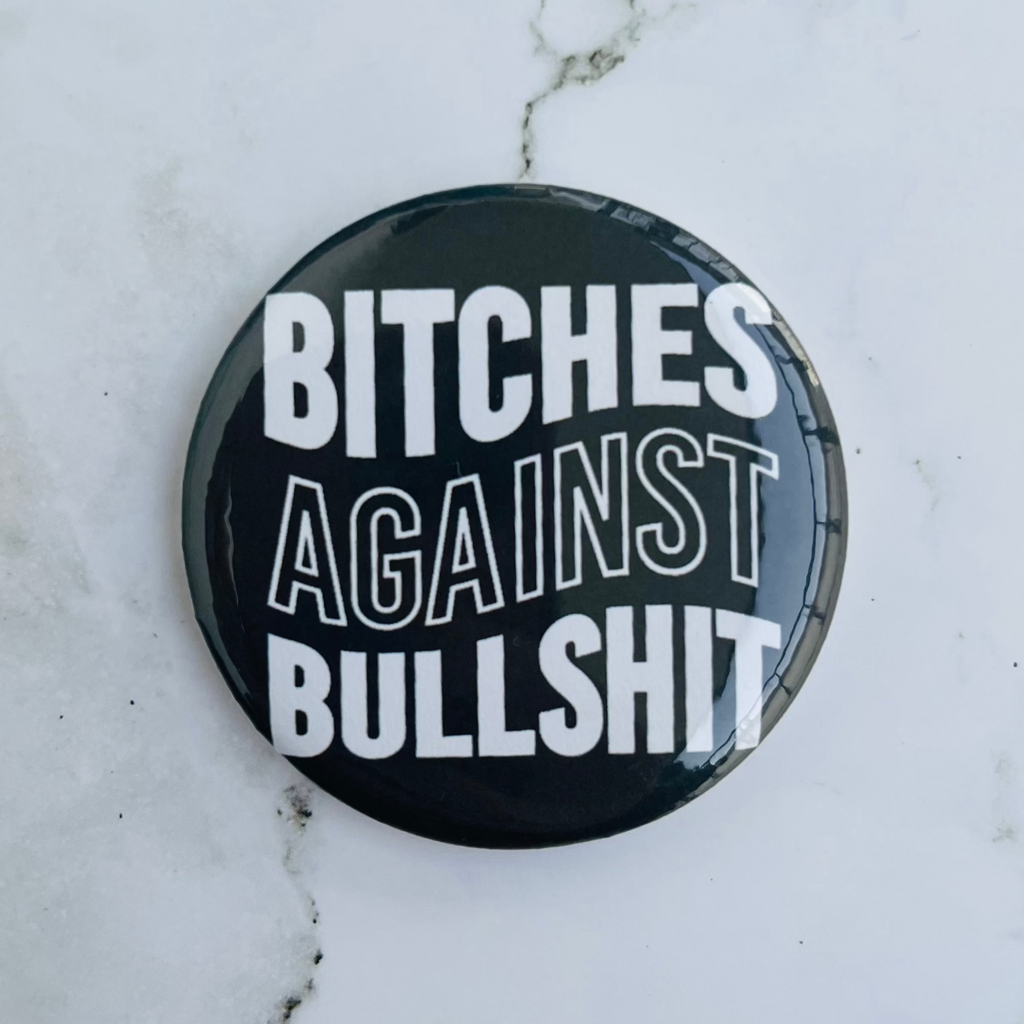 B Against BS Button or Magnet