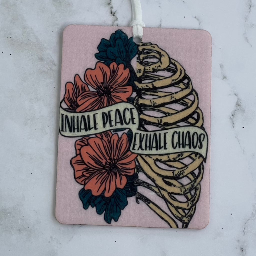 Inhale Peace, Exhale Chaos Car Freshie