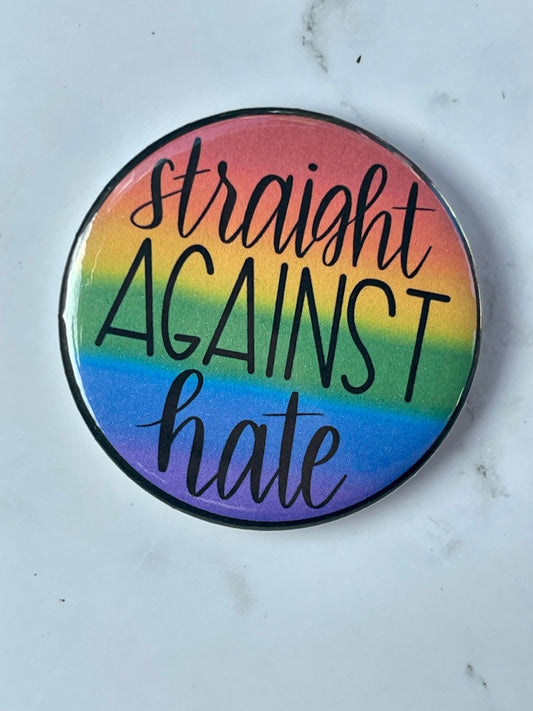 Straight against hate 2.2 inch Ally Pinback Button Pin